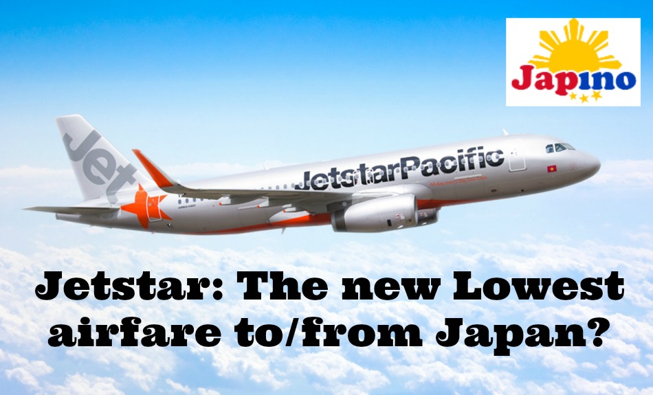 Jetstar: Cheap Flights to and from Tokyo, Osaka and Nagoya,Japan?