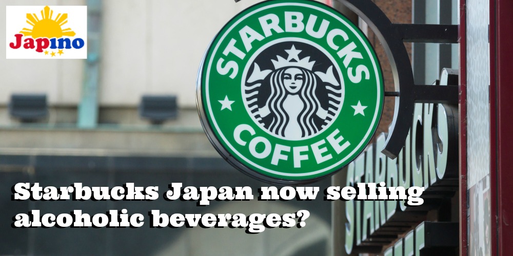 Starbucks Japan: now offering alcoholic beverages?