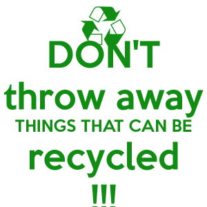 don-t-throw-away-things-that-can-be-recycled