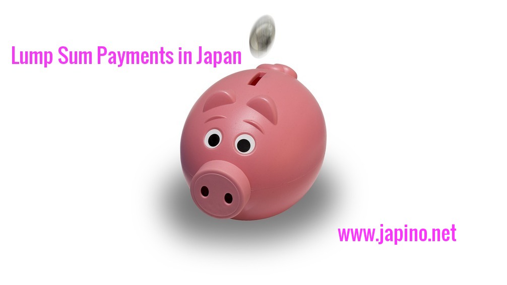 Lump Sum Payments in Japan