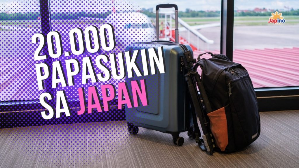 Starting June 1, 20.000 papasukin sa Japan