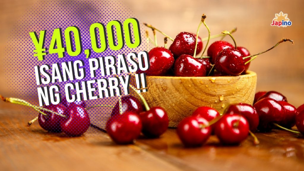 40,000 yen isang piraso ng cherry !!